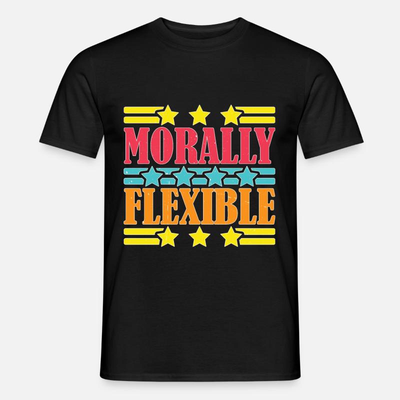 Morally Flexible 6 - Männer T-Shirt - Schwarz