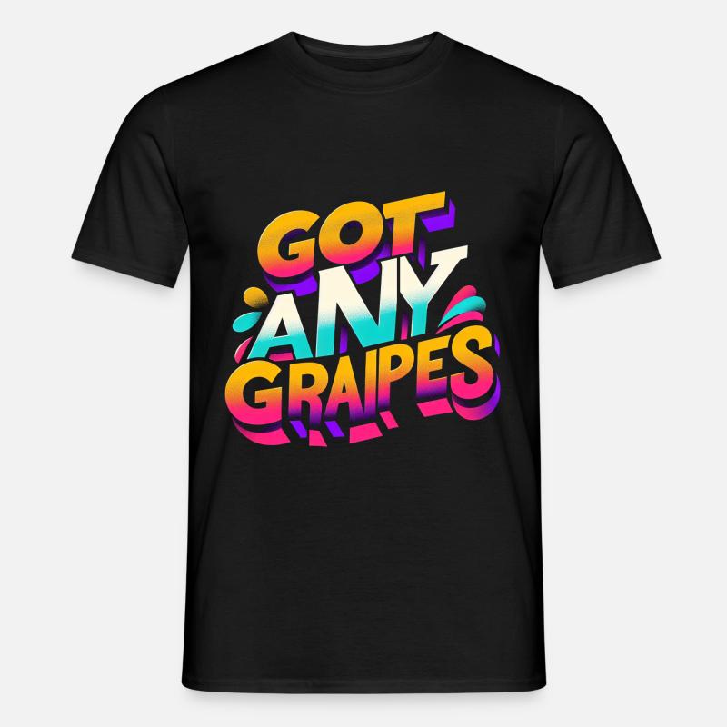 Got Any Grapes 10 - Männer T-Shirt - Schwarz