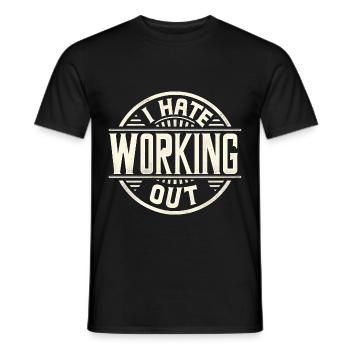 I Hate Working Out 9 - Men's T-Shirt - black - Front - AI Model Male 178 light (178cm)