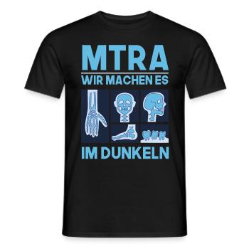 MTRA wir machen es um Dunkeln Radiologie - Männer T-Shirt - Schwarz - Vorne - AI Model Male 178 light (178cm)