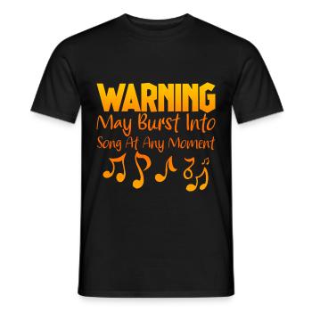 Warning May Burst Into Song At Any Moment 2 - Men's T-Shirt - black - Front - AI Model Male 178 light (178cm)