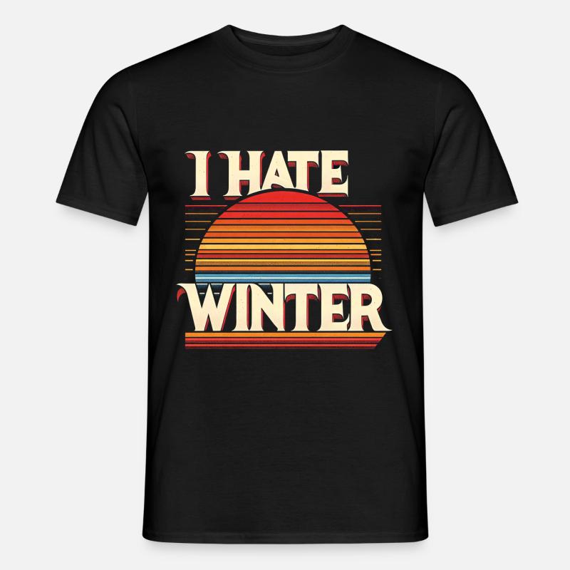 I Hate Winter 8 - Männer T-Shirt - Schwarz
