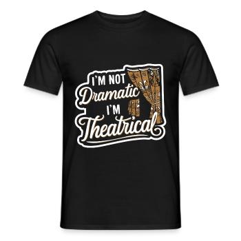 Je ne suis pas dramatique, je suis théâtral 49 - T-shirt homme - noir - Devant - AI Model Male 178 light (178cm)