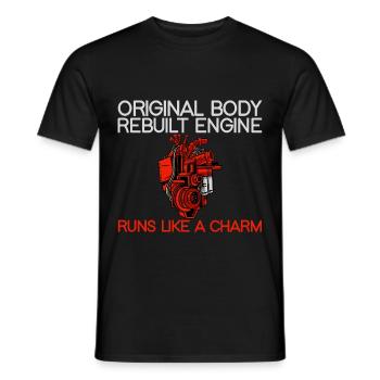 Original Body, Rebuilt Engine, Runs Like A Charm - Men's T-Shirt - black - Front - AI Model Male 178 light (178cm)
