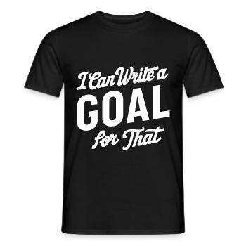 I Can Write A Goal For That 12 - Men's T-Shirt - black - Front - AI Model Male 178 light (178cm)