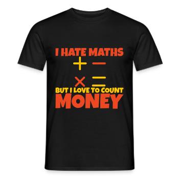 Je déteste les maths mais j’aime compter l’argent 2 - T-shirt homme - noir - Devant - AI Model Male 178 light (178cm)