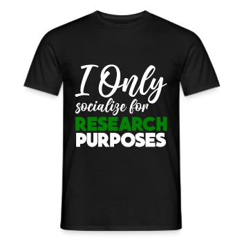 I Only Socialize For Research Purposes 2 - Männer T-Shirt - Schwarz - Vorne - AI Model Male 178 light (178cm)