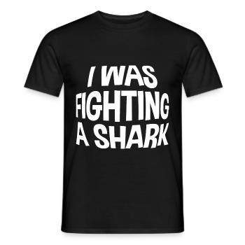 I Was Fighting A Shark - Men's T-Shirt - black - Front - AI Model Male 178 light (178cm)