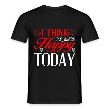 I Think I'll Just Be Happy Today 2 - Männer T-Shirt - Schwarz - Vorne - AI Model Male 178 light (178cm)