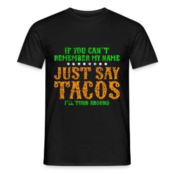 Dites simplement des tacos, je vais tourner autour de 3 - T-shirt homme - noir - Devant - AI Model Male 178 light (178cm)