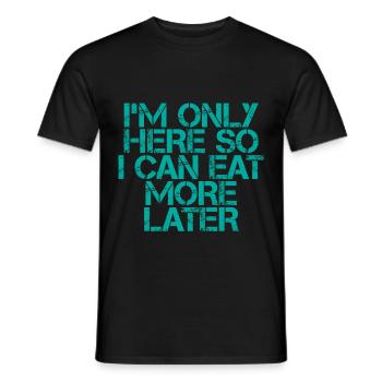 Je ne suis là que pour pouvoir manger plus tard - T-shirt homme - noir - Devant - AI Model Male 178 light (178cm)