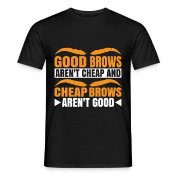 Les sourcils bon marché ne sont pas bons 3 - T-shirt homme - noir - Devant - AI Model Male 178 light (178cm)