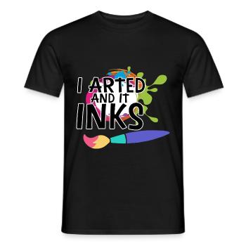 I Arted And It Inks 3 - Männer T-Shirt - Schwarz - Vorne - AI Model Male 178 light (178cm)