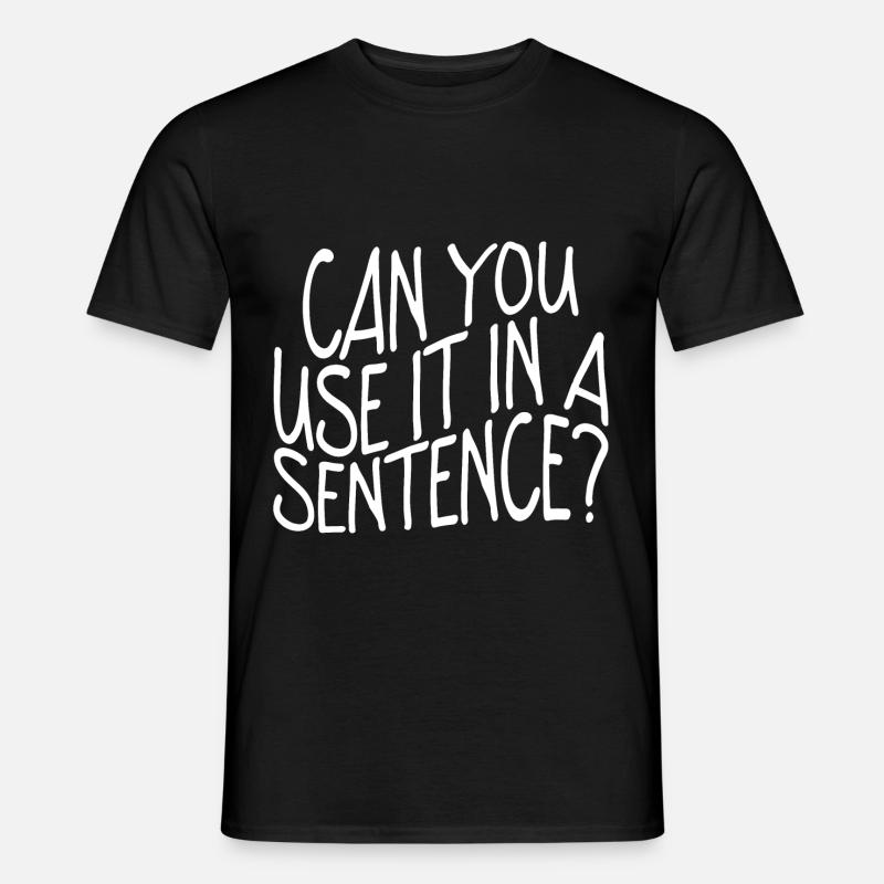 Pouvez-vous l’utiliser dans une phrase - T-shirt homme - noir