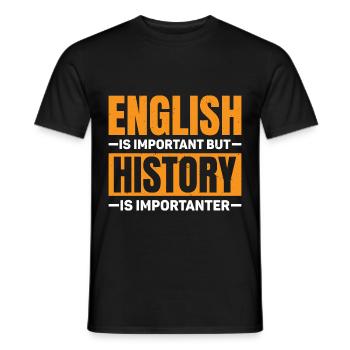 English Is Important But History Is Importanter 10 - Männer T-Shirt - Schwarz - Vorne - AI Model Male 178 light (178cm)