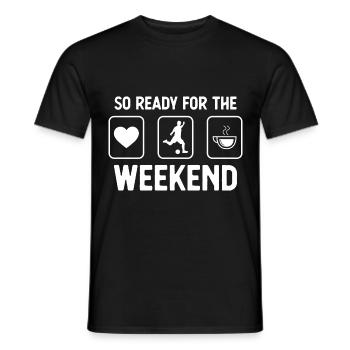 So ready for the weekend - coffee - football sp - Men's T-Shirt - black - Front - AI Model Male 178 light (178cm)