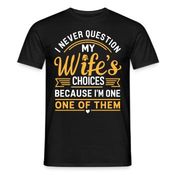 Citation du mari « Je ne remets jamais en question les choix de ma femme » - T-shirt homme - noir - Devant - AI Model Male 178 light (178cm)