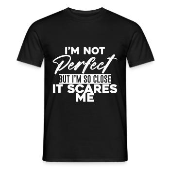 Je ne suis pas parfait mais je suis si proche que ça me fait peur - T-shirt homme - noir - Devant - AI Model Male 178 light (178cm)