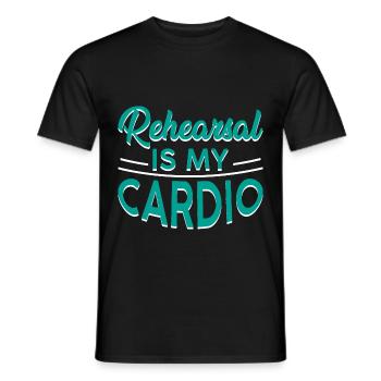 Rehearsal Is My Cardio 4 - Men's T-Shirt - black - Front - AI Model Male 178 light (178cm)