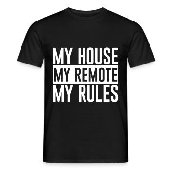 My House My Remote My Rules - Men's T-Shirt - black - Front - AI Model Male 178 light (178cm)