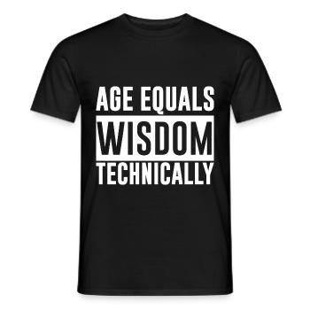 Age Equals Wisdom Technically 2 - Men's T-Shirt - black - Front - AI Model Male 178 light (178cm)