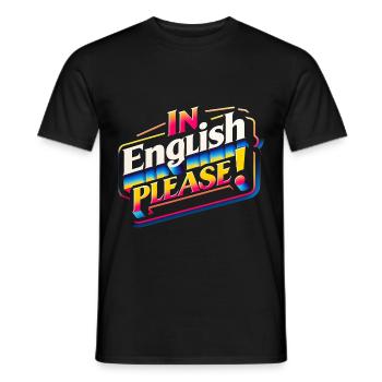 In English Please! 11 - Männer T-Shirt - Schwarz - Vorne - AI Model Male 178 light (178cm)
