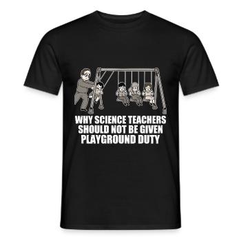 Teachers Should Not Be Given Playground Duty 17 - Männer T-Shirt - Schwarz - Vorne - AI Model Male 178 light (178cm)