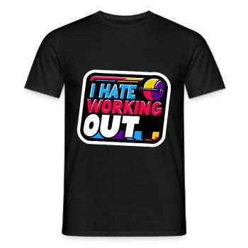 I Hate Working Out 8 - Men's T-Shirt - black - Front - AI Model Male 178 light (178cm)