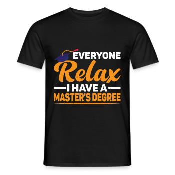 Tout le monde se détend, j’ai une maîtrise 46 - T-shirt homme - noir - Devant - AI Model Male 178 light (178cm)