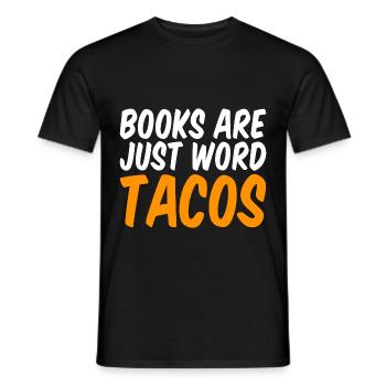 Les livres ne sont que des tacos Word - T-shirt homme - noir - Devant - AI Model Male 178 light (178cm)