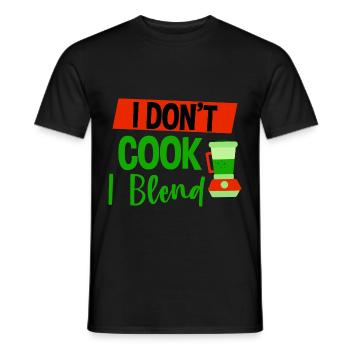 I Don't Cook I Blend 4 - Men's T-Shirt - black - Front - AI Model Male 178 light (178cm)