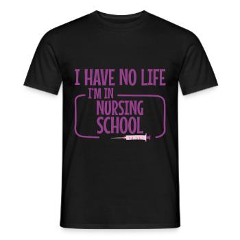 Je n’ai pas de vie Je suis à l’école d’infirmières 2 - T-shirt homme - noir - Devant - AI Model Male 178 light (178cm)