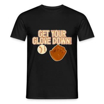 Get Your Glove Down 2 - Männer T-Shirt - Schwarz - Vorne - AI Model Male 178 light (178cm)