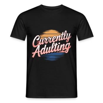Currently Adulting 11 - Männer T-Shirt - Schwarz - Vorne - AI Model Male 178 light (178cm)