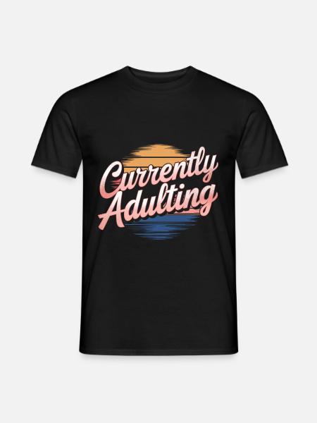 Currently Adulting 11 - Männer T-Shirt - Schwarz
