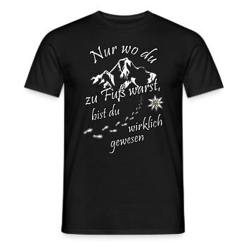 Nur wo du zu Fuß warst, bist du ... - Männer T-Shirt - Schwarz - Vorne - AI Model Male 178 light (178cm)