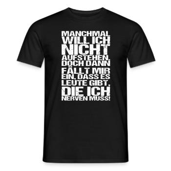 manchmal will ich nicht aufstehen Spruch Design - Männer T-Shirt - Schwarz - Vorne - AI Model Male 178 light (178cm)