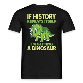 Si l’histoire se répète, je reçois un dinosaure - T-shirt homme - noir - Devant - AI Model Male 178 light (178cm)