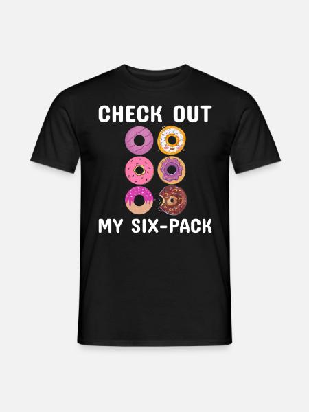 Check Out My Six Pack Donuts Funny Fitness Humor - Men's T-Shirt - black