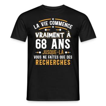 Anniversaire 68 ans. Idée Cadeau Humour Citations - T-shirt homme - noir - Devant - AI Model Male 178 light (178cm)