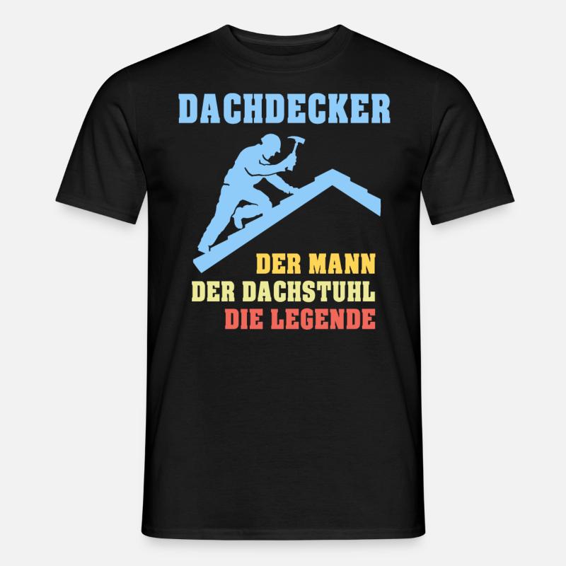 Dachdecker Sprüche Dachdecken - Männer T-Shirt - Schwarz