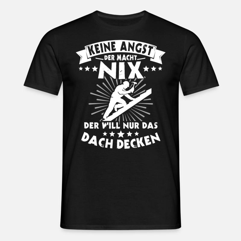 Dachdecker Dachdecken Dach Decken - Männer T-Shirt - Schwarz