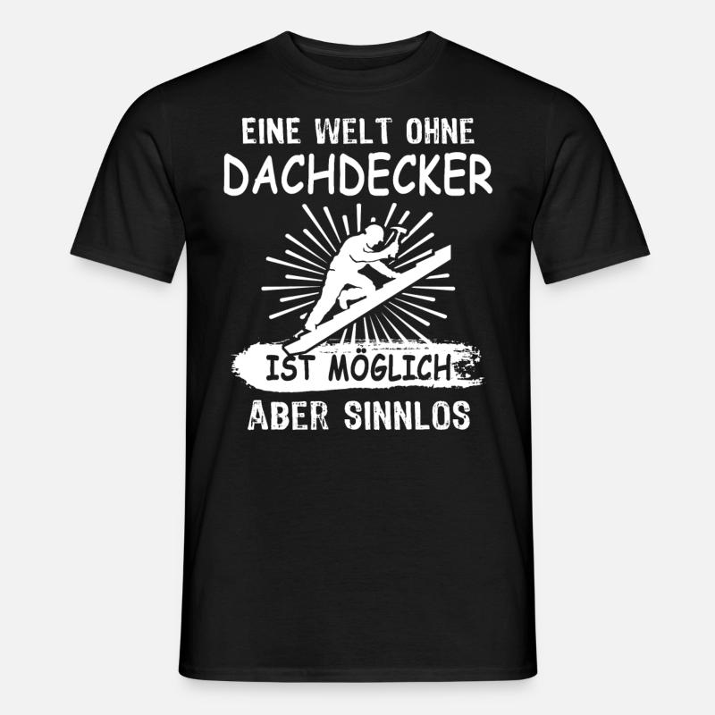 Dachdecker Dachdecken - Männer T-Shirt - Schwarz