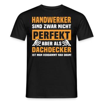 Dachdecker Sprüche Dachdecken - Männer T-Shirt - Schwarz - Vorne - AI Model Male 178 light (178cm)