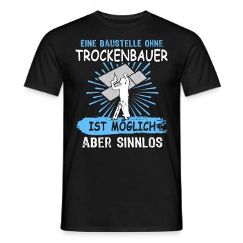 Trockenbauer Trockenbaumonteur Trockenbau - Männer T-Shirt - Schwarz - Vorne - AI Model Male 178 light (178cm)