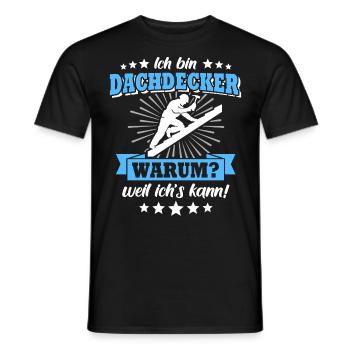Dachdecker Sprüche Dachdecken - Männer T-Shirt - Schwarz - Vorne - AI Model Male 178 light (178cm)