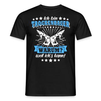 Trockenbauer Sprüche Trockenbau - Männer T-Shirt - Schwarz - Vorne - AI Model Male 178 light (178cm)