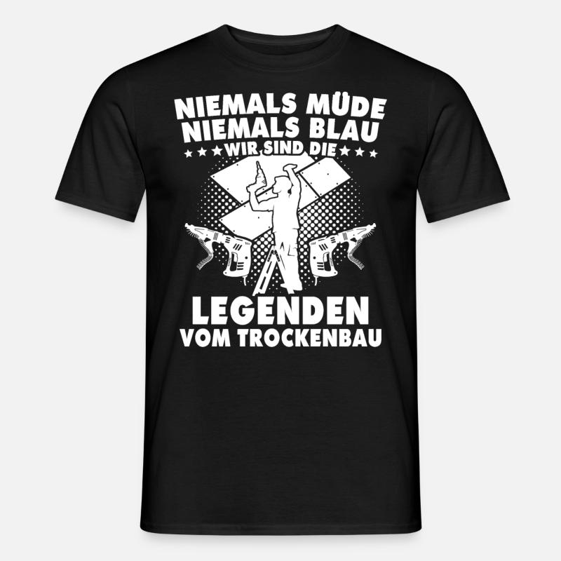 Trockenbauer - Männer T-Shirt - Schwarz