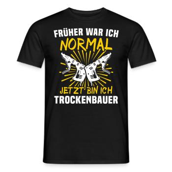 Trockenbaumonteur Sprüche Trockenbauer - Männer T-Shirt - Schwarz - Vorne - AI Model Male 178 light (178cm)
