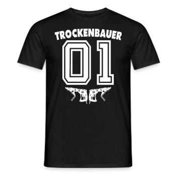Trockenbauer Sprüche Trockenbau - Männer T-Shirt - Schwarz - Vorne - AI Model Male 178 light (178cm)